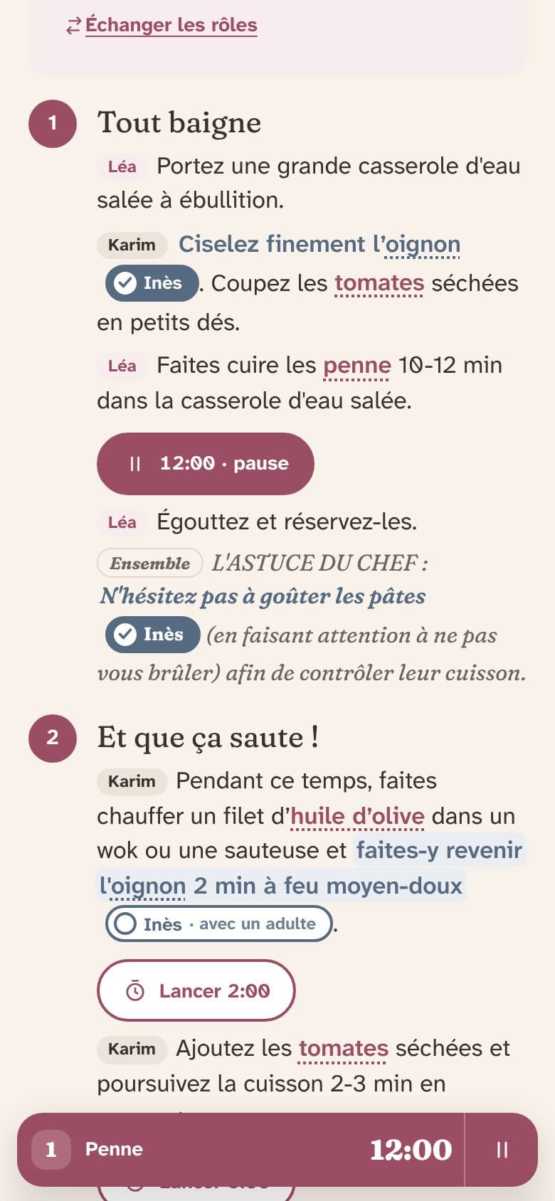 Les étapes d'une recette : qui fait quoi, les missions d'Inès dans le texte et un minuteur lancé.